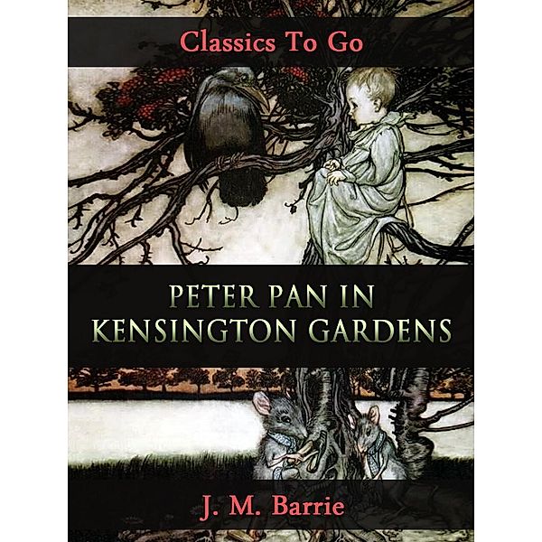Peter Pan in Kensington Gardens, J. M. Barrie