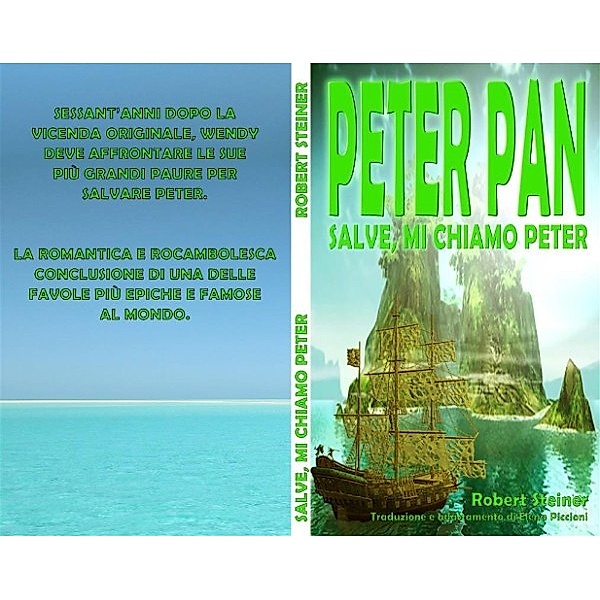 Peter Pan - Salve, mi chiamo Peter, Robert Steiner