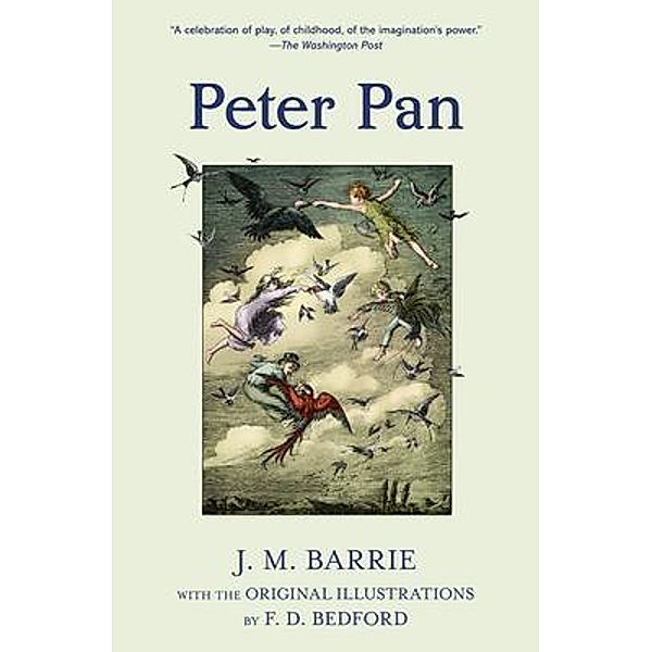 Peter Pan (Warbler Classics Illustrated Edition) / Warbler Classics, J. M. Barrie