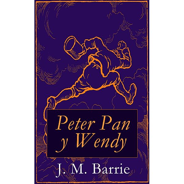Peter Pan y Wendy, J. M. Barrie