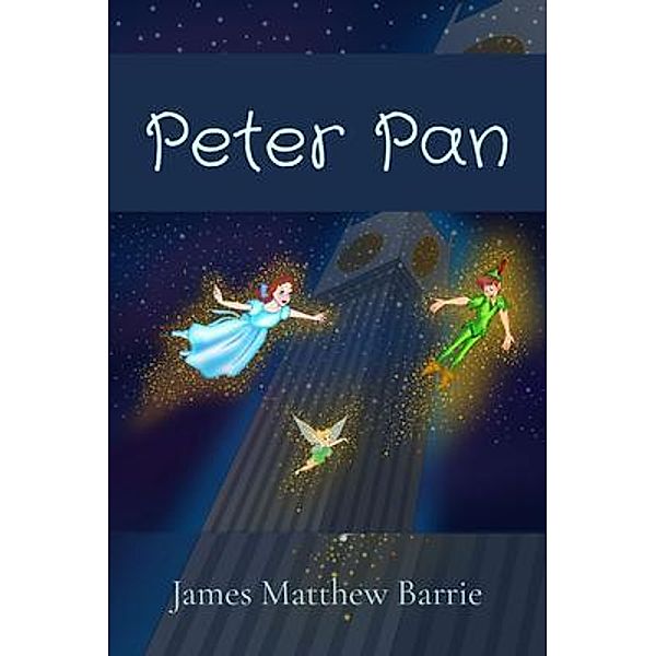 Peter Pan / Z & L Barnes Publishing, James Barrie