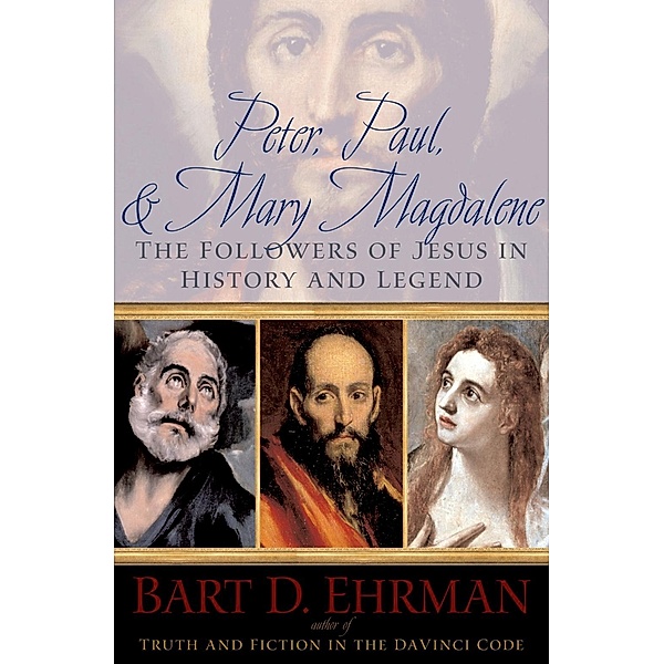 Peter, Paul and Mary Magdalene, Bart D Ehrman