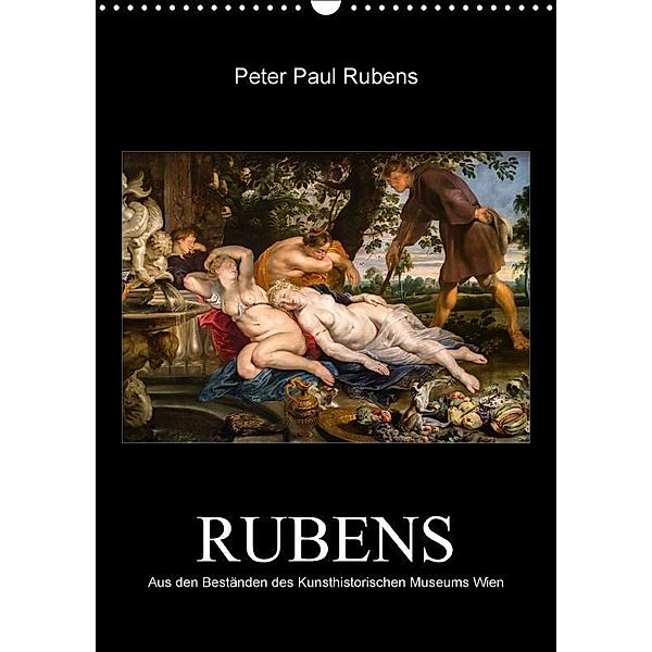 Peter Paul Rubens - Rubens (Wandkalender 2017 DIN A3 hoch), Alexander Bartek