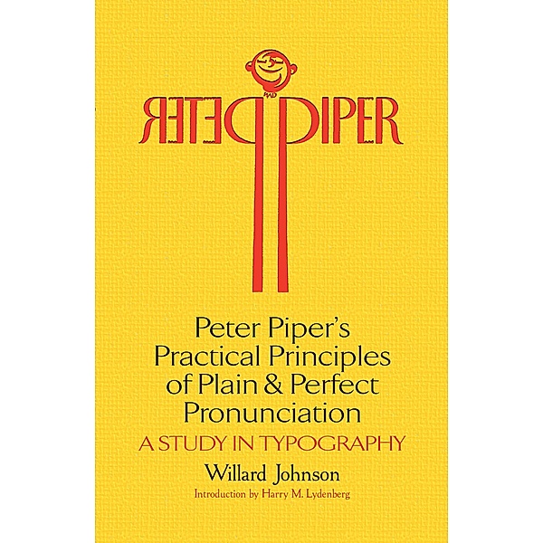 Peter Piper's Practical Principles of Plain and Perfect Pronunciation, Willard Johnson