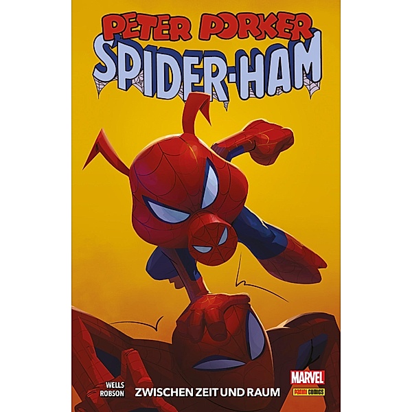 Peter Porker: Spider-Ham - Zwischen Zeit und Raum / Peter Porker: Spider-Ham, Zeb Wells