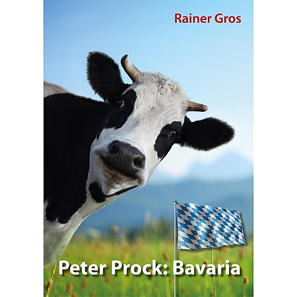 Peter Prock: Bavaria, Rainer Gros