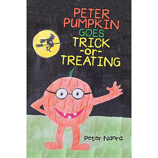 Peter Pumpkin Goes Trick-Or-Treating, Peter Nanra