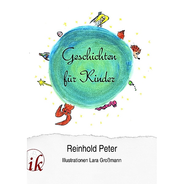 Peter, R: Geschichten für Kinder, Reinhold Peter
