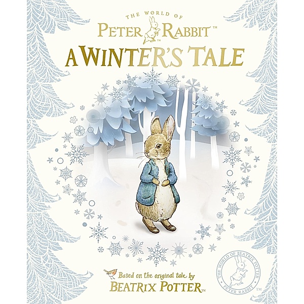 Peter Rabbit: A Winter's Tale, Beatrix Potter