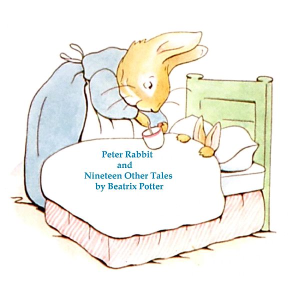 Peter Rabbit and Nineteen Other Tales, Beatrix Potter