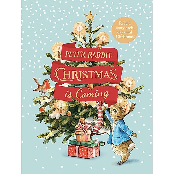 Peter Rabbit: Christmas is Coming, Beatrix Potter