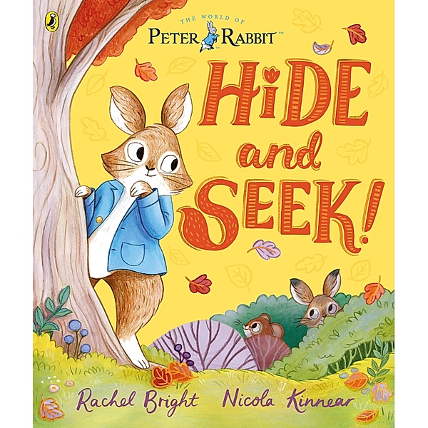 Peter Rabbit: Hide and Seek!, Rachel Bright