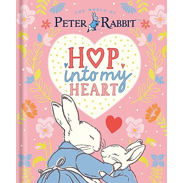 Peter Rabbit: Hop Into My Heart, Beatrix Potter