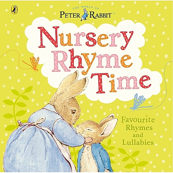 Peter Rabbit: Nursery Rhyme Time, Beatrix Potter