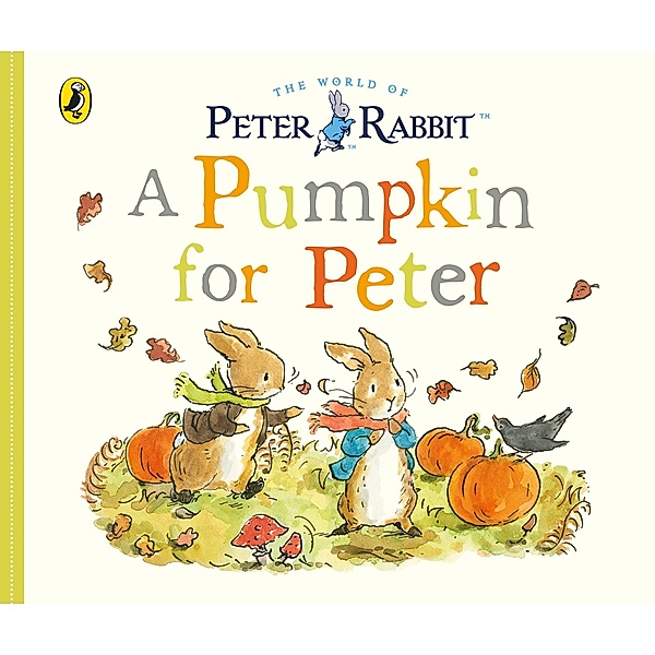 Peter Rabbit Tales - A Pumpkin for Peter, Beatrix Potter