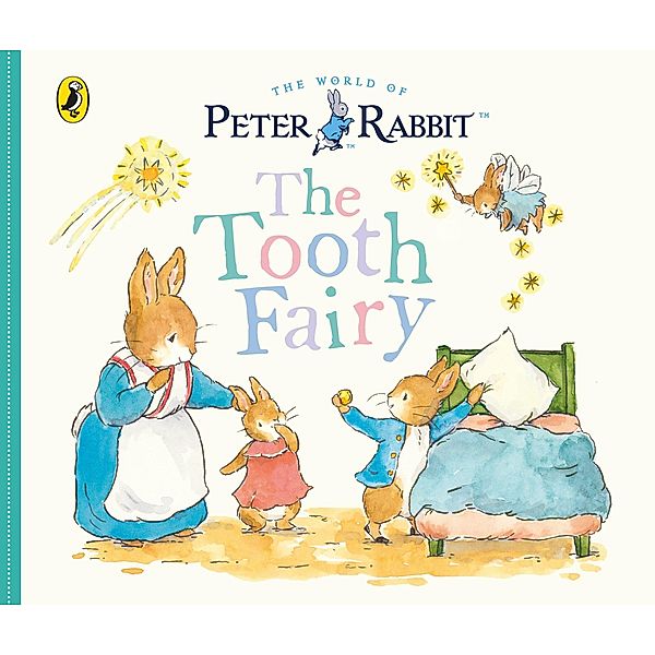 Peter Rabbit Tales: The Tooth Fairy, Beatrix Potter