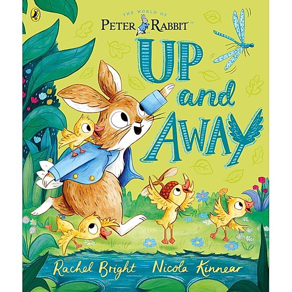 Peter Rabbit: Up and Away, Rachel Bright