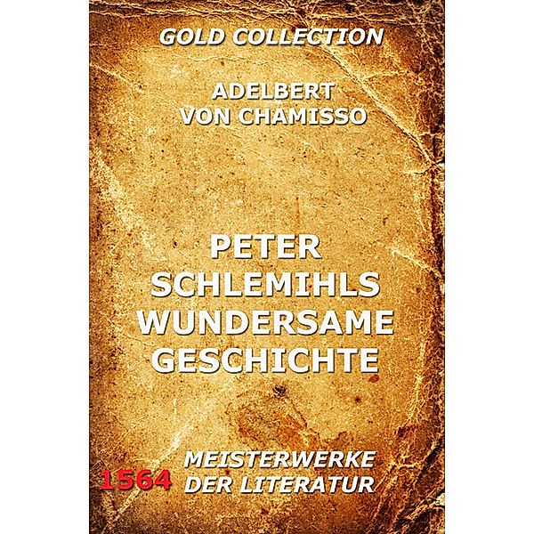 Peter Schlemihls wunderbare Geschichte, Adelbert von Chamisso