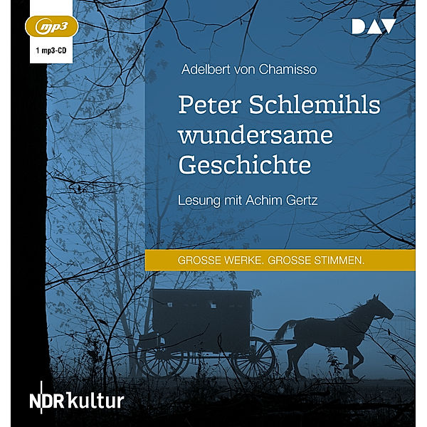 Peter Schlemihls wundersame Geschichte,1 Audio-CD, 1 MP3, Adelbert von Chamisso