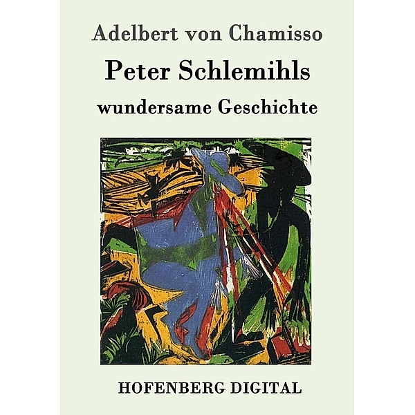 Peter Schlemihls wundersame Geschichte, Adelbert Von Chamisso