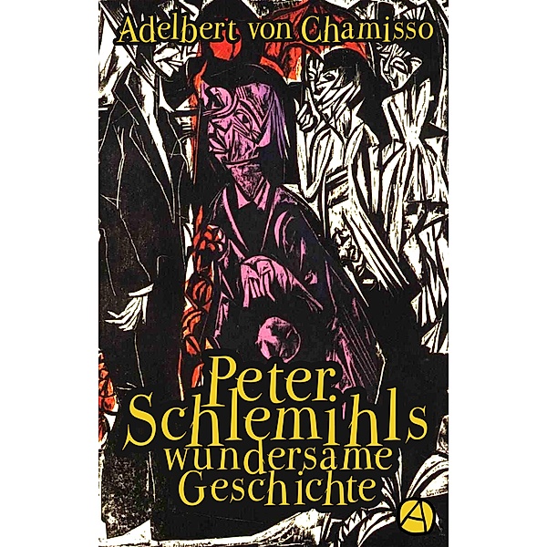 Peter Schlemihls wundersame Geschichte, Adelbert von Chamisso
