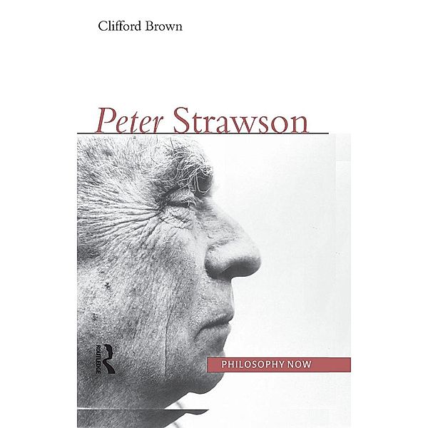Peter Strawson / Philosophy Now, Clifford A. Brown
