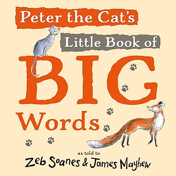 Peter the Cat's Big Book of Little Words, Zeb Soanes