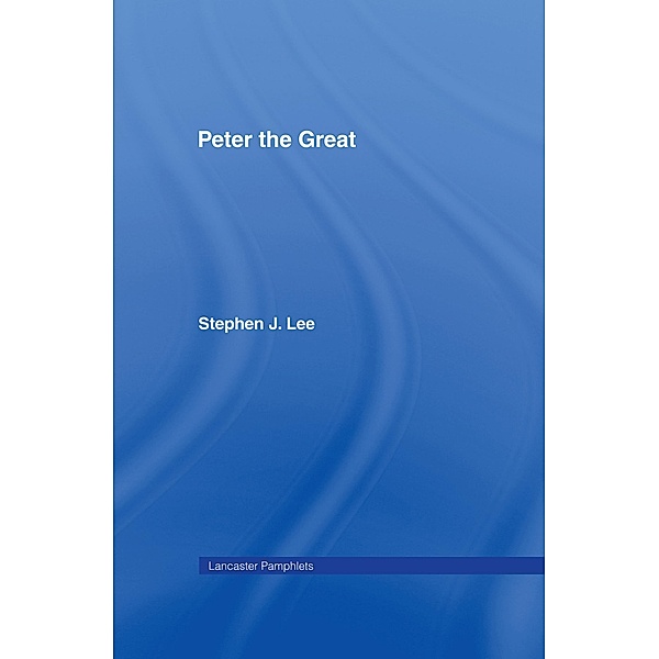 Peter the Great, Stephen J. Lee