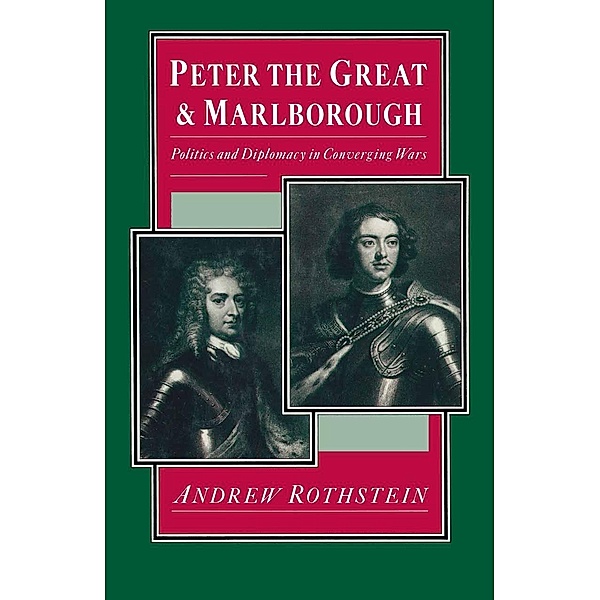 Peter the Great and Marlborough, Andrew Rothstein