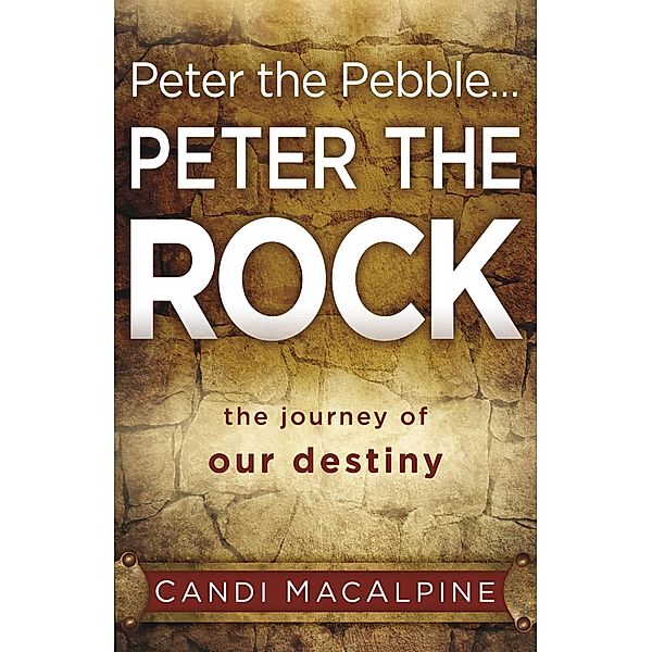 Peter the Pebble...Peter the Rock, Candi Macalpine