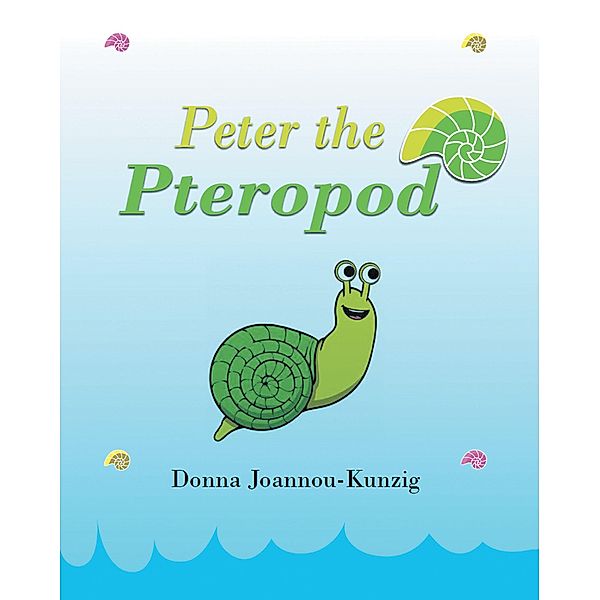 Peter the Pteropod, Donna Joannou-Kunzig