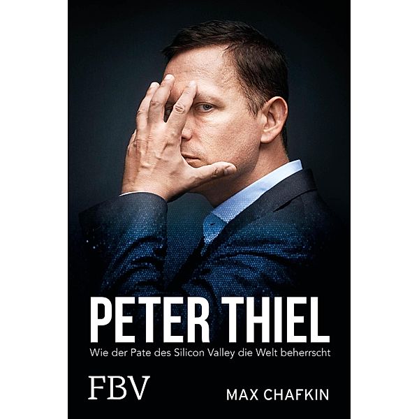 Peter Thiel - Facebook, PayPal, Palantir, Max Chafkin