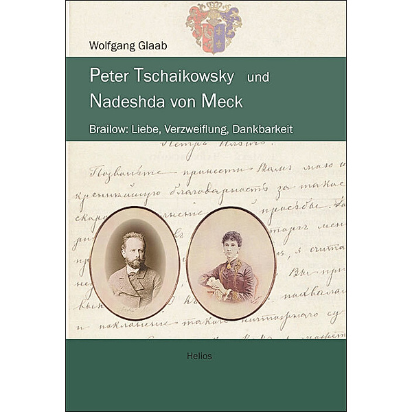 Peter Tschaikowsky und Nadeshda von Meck, Wolfgang Glaab