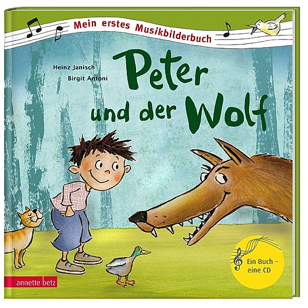 Peter und der Wolf (Mein erstes Musikbilderbuch mit CD und zum Streamen), Heinz Janisch
