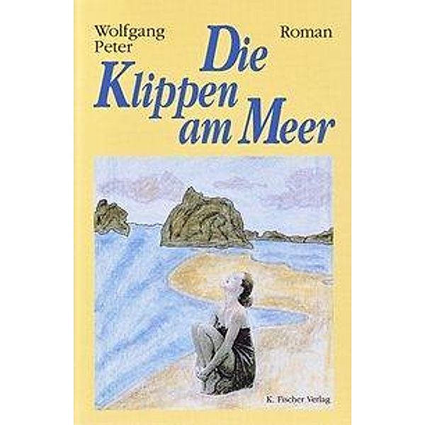 Peter, W: Klippen am Meer, Wolfgang Peter