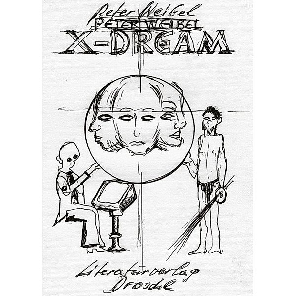 Peter Weibel: X-Dream