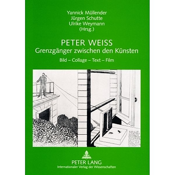 Peter Weiss - Grenzgänger zwischen den Künsten