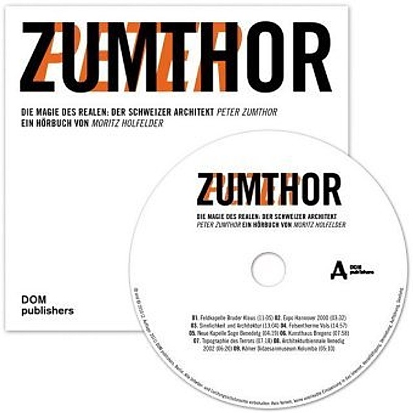 Peter Zumthor, 1 Audio-CD, Moritz Holfelder