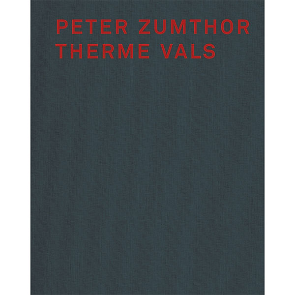 Peter Zumthor Therme Vals