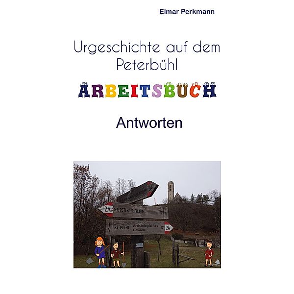 Peterbühl-Arbeitsheft: Antworten, Elmar Perkmann