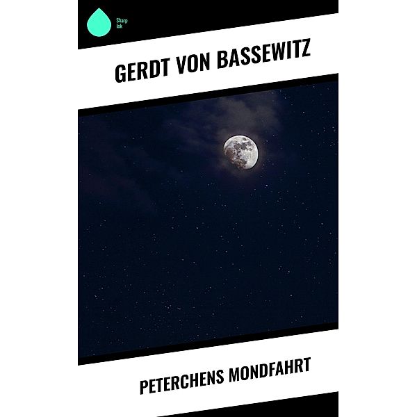 Peterchens Mondfahrt, Gerdt von Bassewitz