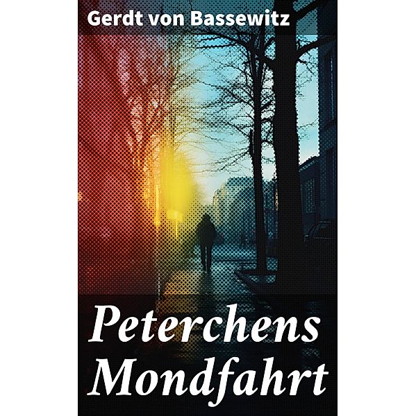 Peterchens Mondfahrt, Gerdt von Bassewitz