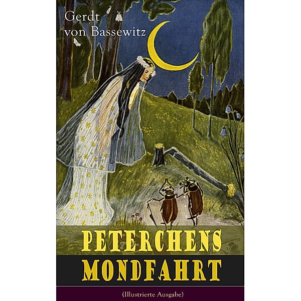 Peterchens Mondfahrt (Illustrierte Ausgabe), Gerdt von Bassewitz