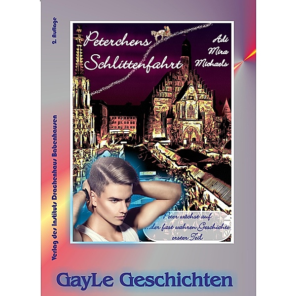 Peterchens Schlittenfahrt / GayLe Geschichten, Adi Mira Michaels
