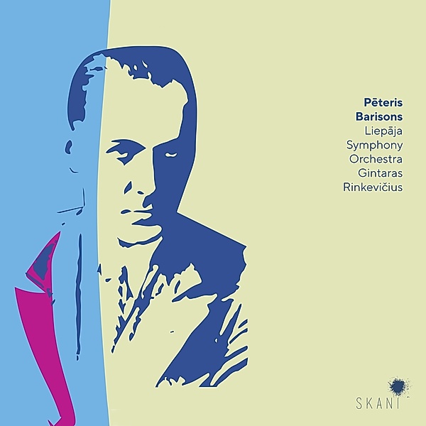 Peteris Barisons: Three Preludes,Sinfonie 2, Liepaja Symphony Orchestra