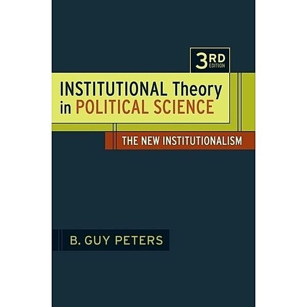 Peters, B: Institutional Theory in Political Science, B. Guy Peters