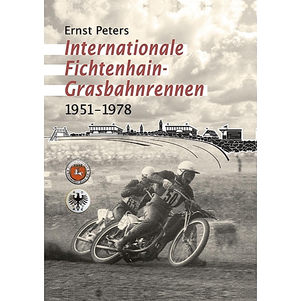 Peters, E: Internationale Fichtenhain-Grasbahnrennen 1951 -, Ernst Peters