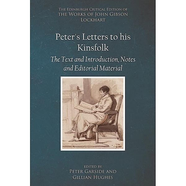 Peter's Letters to his Kinsfolk, Gibson Lockhart John