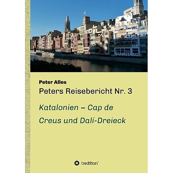 Peters Reisebericht Nr. 3, Peter Alles