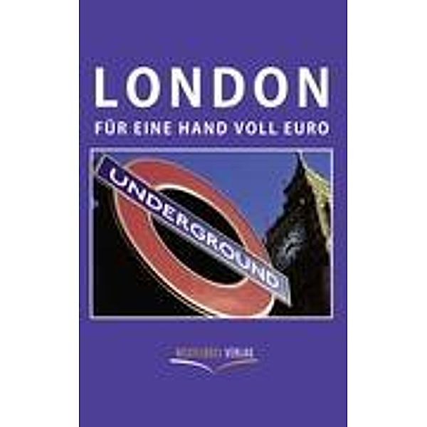 Peters, U: London für eine Hand voll Euro, Ulrike Katrin Peters, Karsten-Thilo Raab